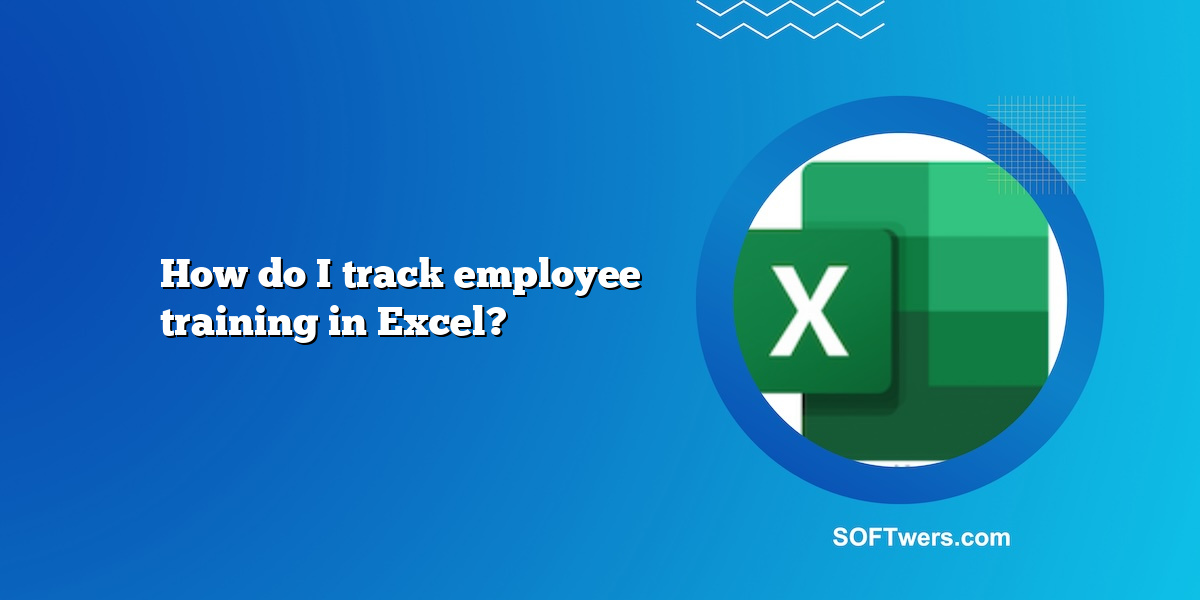 How do I track employee training in Excel?