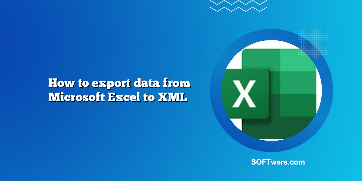 How to export data from Microsoft Excel to XML