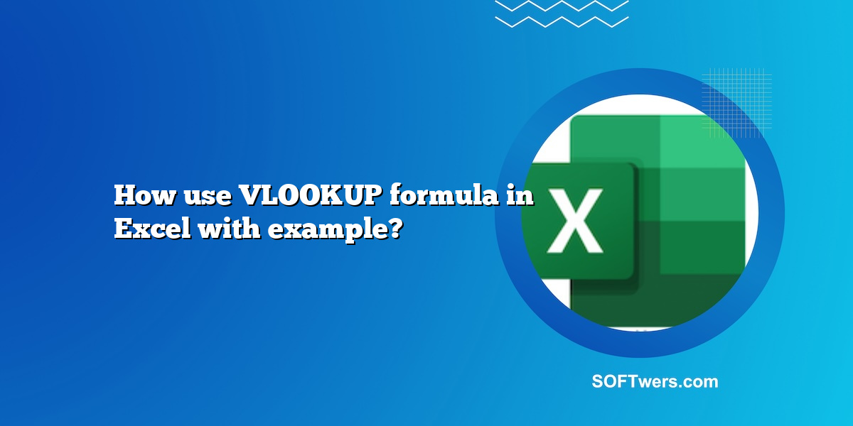 How use VLOOKUP formula in Excel with example?