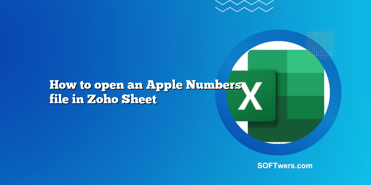 How to open an Apple Numbers file in Zoho Sheet